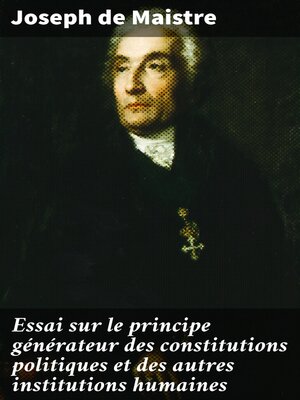 cover image of Essai sur le principe générateur des constitutions politiques et des autres institutions humaines